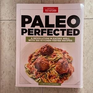 Paleo‎ Perfected Softcover Cookbook